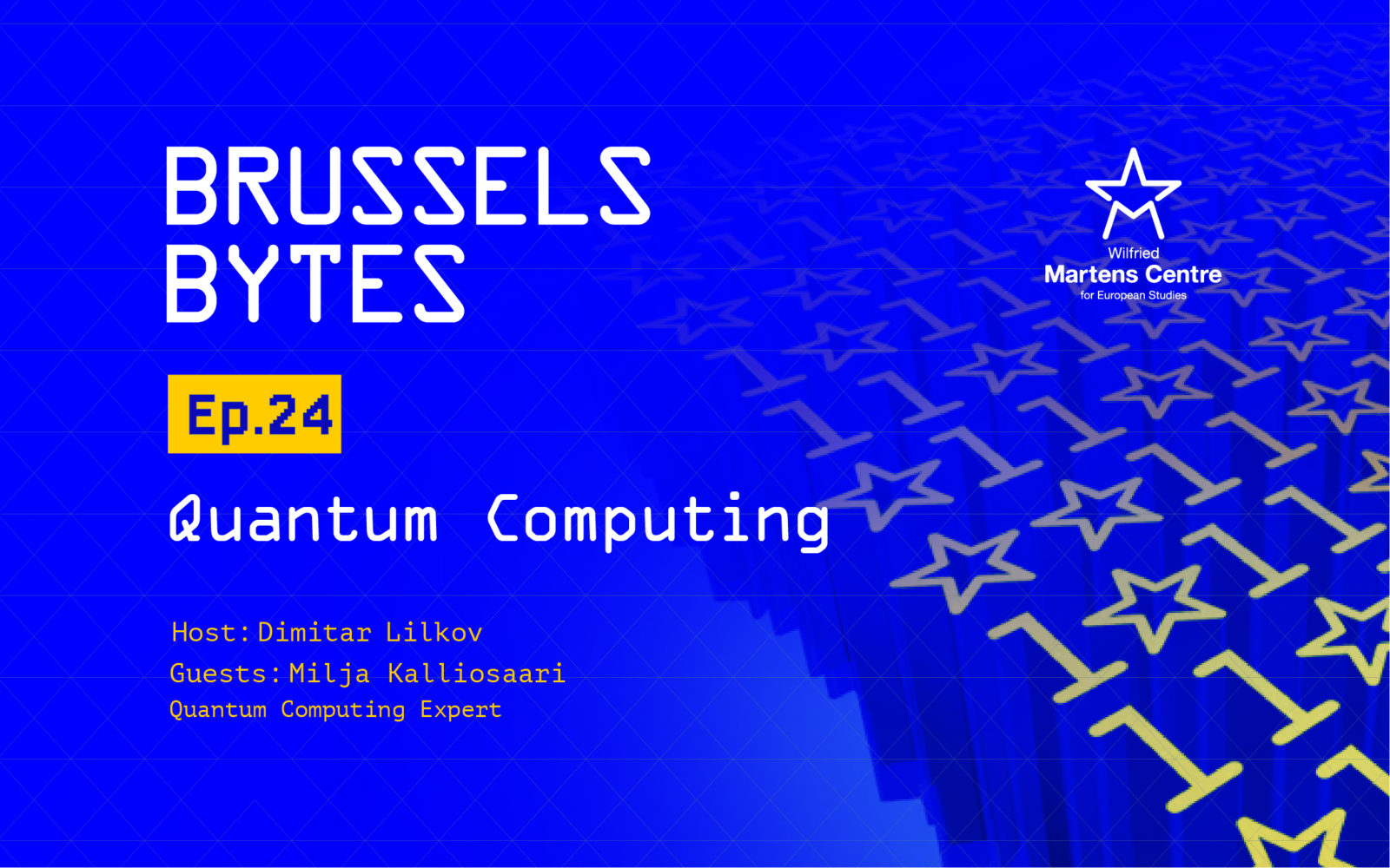 The World of Quantum Computing – Brussels Bytes with Milja Kalliosaari